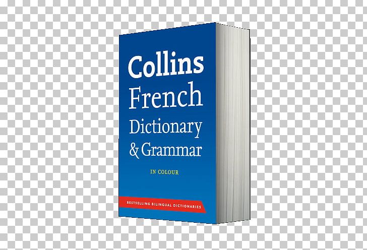 Collins English Dictionary Collins-Robert French Dictionary Collins French Phrasebook And Dictionary PNG, Clipart, Bilingual Dictionary, Book, Brand, Collins English Dictionary, Collinsrobert French Dictionary Free PNG Download