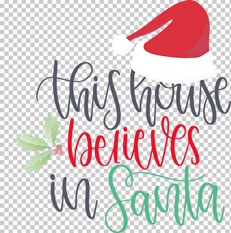 This House Believes In Santa Santa PNG, Clipart, Calligraphy, Flower, Geometry, Line, Logo Free PNG Download