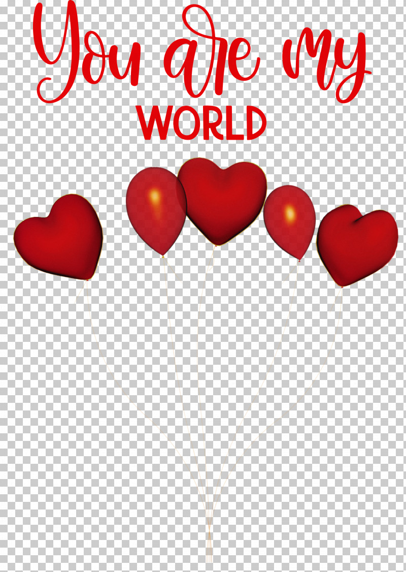 You Are My World Valentine Valentines PNG, Clipart, Balloon, Birthday, Heart, Heart Balloons, Image Sharing Free PNG Download