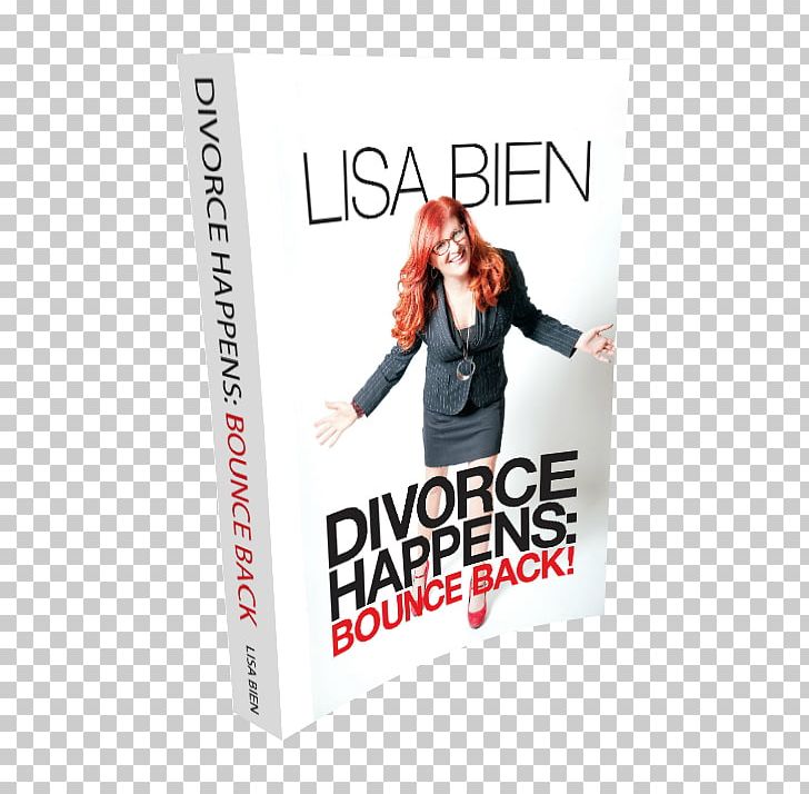 Life Happens: Bounce Back! Book Paperback Advertising PNG, Clipart, Advertising, Amyotrophic Lateral Sclerosis, Book, Divorced, Film Free PNG Download
