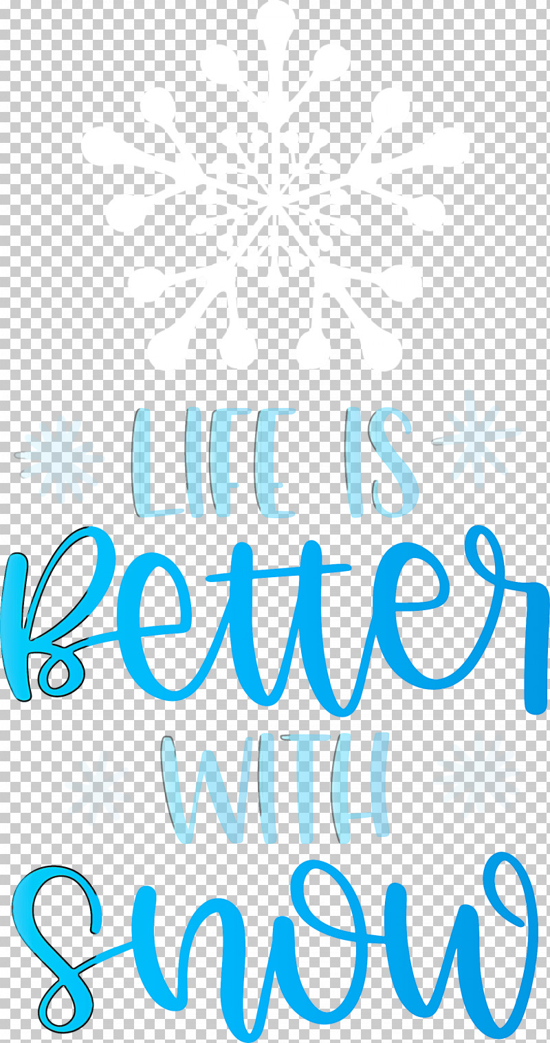 Life Is Better With Snow Snow Winter PNG, Clipart, Calligraphy, Geometry, Life Is Better With Snow, Line, Logo Free PNG Download