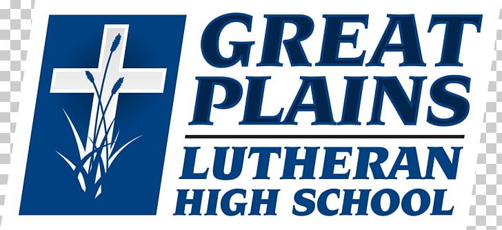 Great Plains Lutheran High School National Secondary School Lutheran School PNG, Clipart, Area, Banner, Blue, Elementary School, Graduate University Free PNG Download