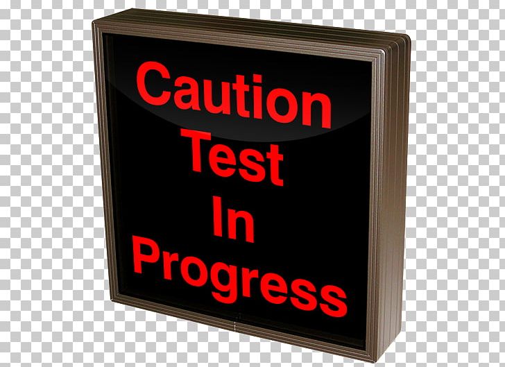 Software Testing Sign Information LED-backlit LCD PNG, Clipart, Backlight, Construction Site Safety, Display Device, Ear Test, Industry Free PNG Download