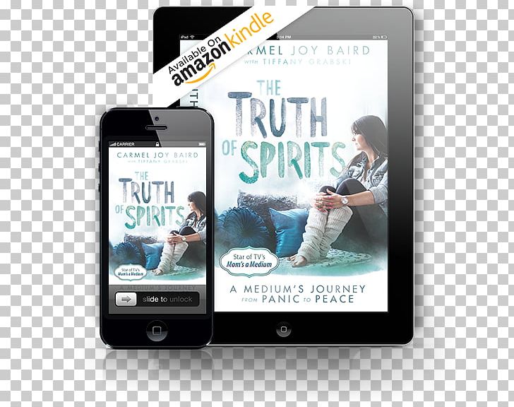 The Truth Of Spirits: A Medium's Journey From Panic To Peace Smartphone Amazon.com Amazon Kindle PNG, Clipart,  Free PNG Download