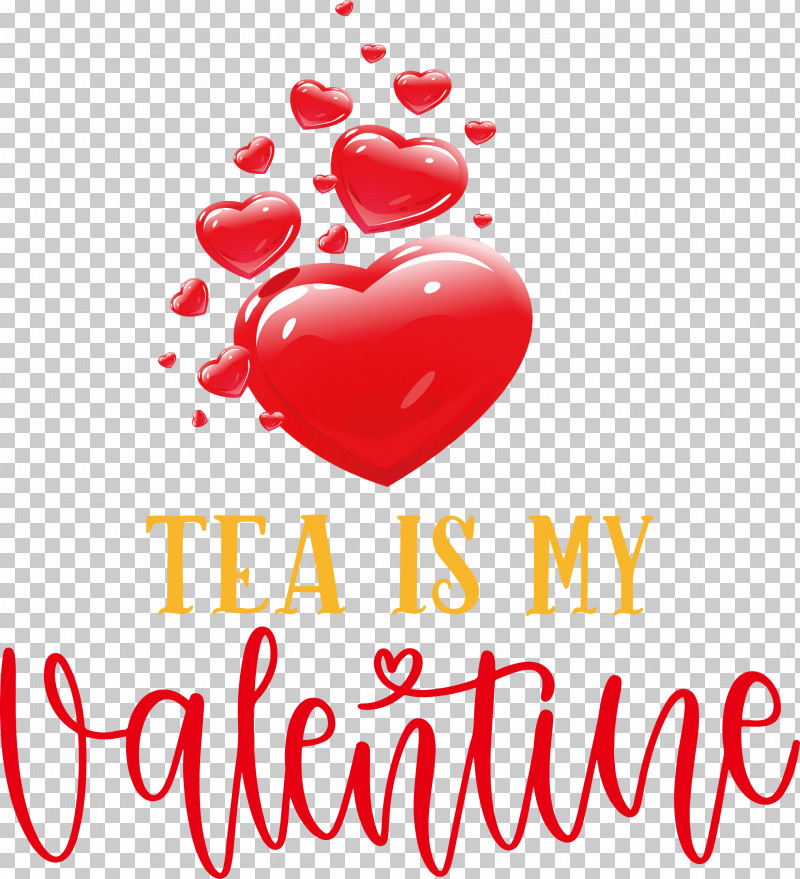 Tea Is My Valentine Valentines Day Valentines Day Quote PNG, Clipart, Heart, M095, Valentines Day Free PNG Download