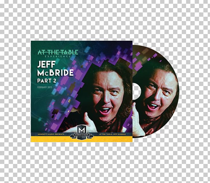 Jeff McBride Paul Gertner Close-up Magic DVD PNG, Clipart, Advertising, Card Manipulation, Closeup Magic, Dvd, Jeff Free PNG Download