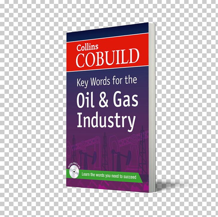 Collins Cobuild Key Words For The Oil And Gas Industry PNG, Clipart, Book, Brand, Cobuild, Collins English Dictionary, Industry Free PNG Download