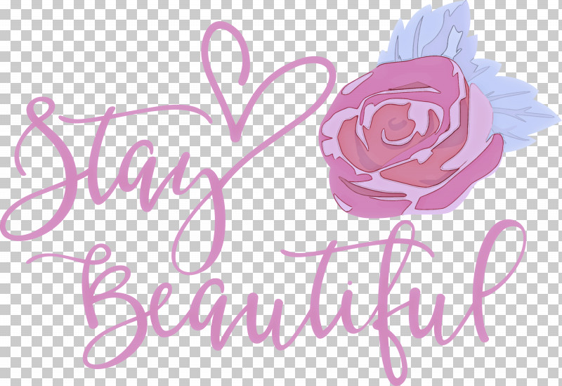 Stay Beautiful Fashion PNG, Clipart, Fashion, Floral Design, Greeting, Greeting Card, Lavender Free PNG Download