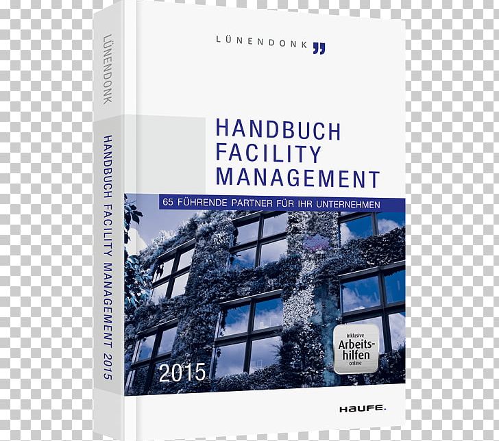 Facility Management: Handbuch Für Studium Und Praxis Business PNG, Clipart, Afacere, Brand, Business, Compendium, Facilities Management Free PNG Download