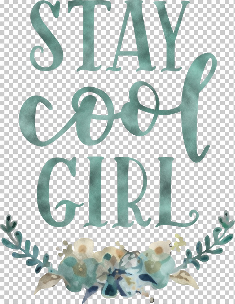 Stay Cool Girl Fashion Girl PNG, Clipart, Calligraphy, Fashion, Girl, M, Meter Free PNG Download