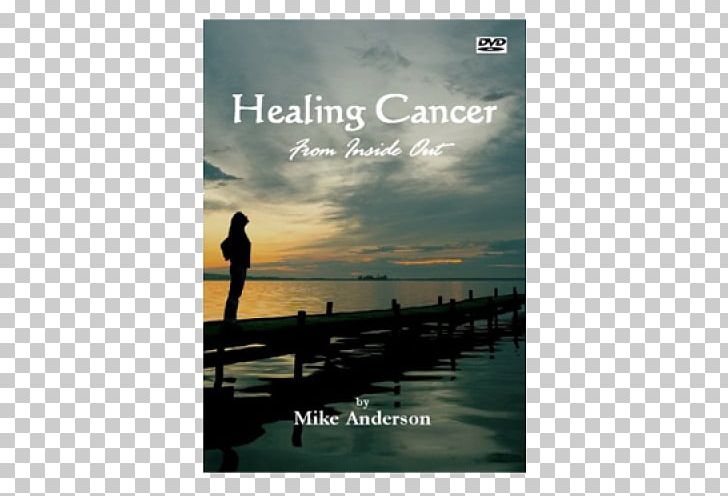 Healing Cancer From Inside Out River Park Hospital The RAVE Diet & Lifestyle Amazon.com PNG, Clipart, Amazoncom, Book, Calm, Cancer, Film Free PNG Download