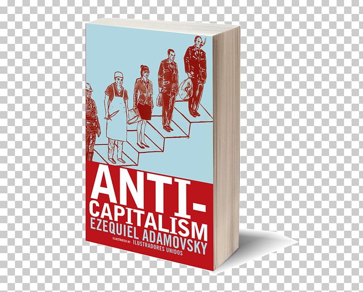 Anti-capitalism No Logo: Taking Aim At The Brand Bullies This Changes Everything: Capitalism Vs. The Climate PNG, Clipart, Activism, Anticapitalism, Book, Brand, Capitalism Free PNG Download
