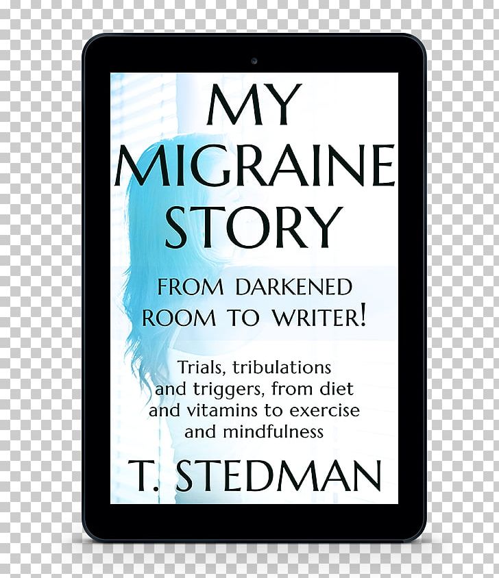 Migraine Headache Book Writer Brand PNG, Clipart, 2018, Book, Brand, Headache, Holism Free PNG Download