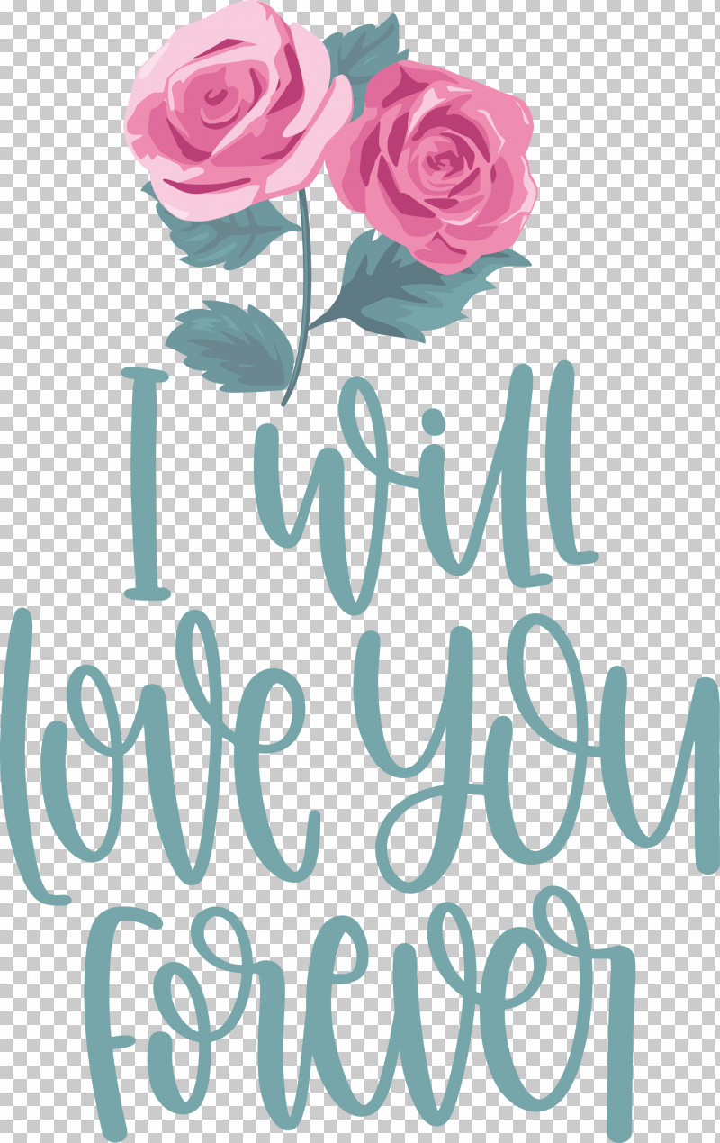 Love You Forever Valentines Day Valentines Day Quote PNG, Clipart, Cut Flowers, Floral Design, Flower, Flower Bouquet, Garden Free PNG Download
