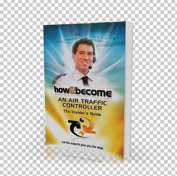 How2Become An Air Traffic Controller: The Insider's Guide Stem Cells: An Insider's Guide Slocum 000: Slocum And The Cattle King PNG, Clipart,  Free PNG Download