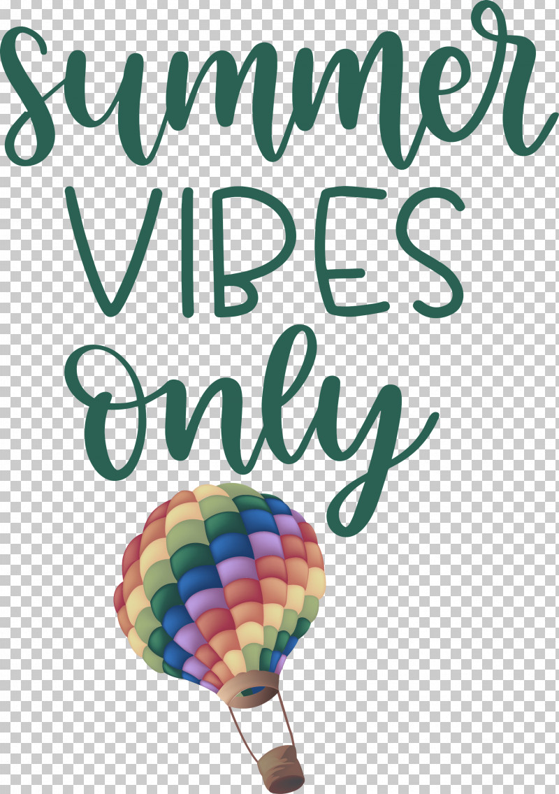 Summer Vibes Only Summer PNG, Clipart, Balloon, Meter, Summer Free PNG Download