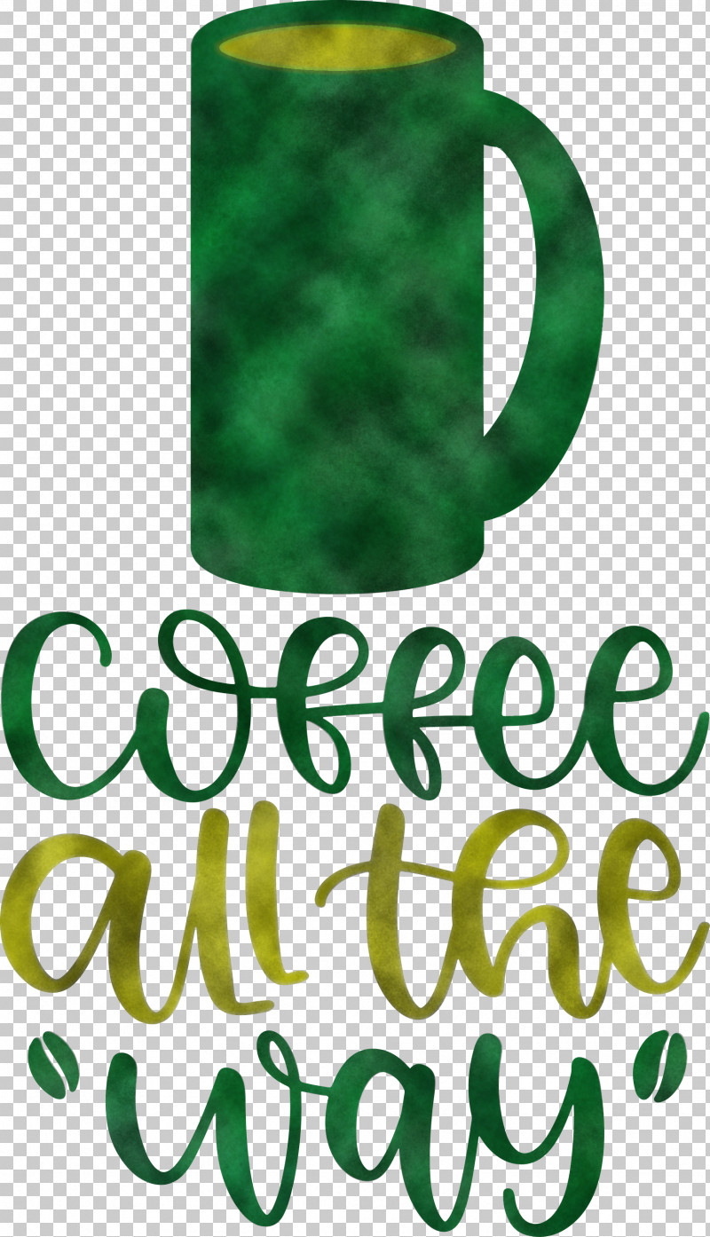 Coffee All The Way Coffee PNG, Clipart, Chemical Symbol, Chemistry, Coffee, Drinkware, Green Free PNG Download