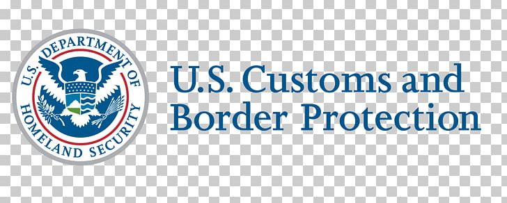 United States Department Of Homeland Security U.S. Customs And Border Protection Border Control Port Of Entry PNG, Clipart, Area, Blue, Border, Brand, Cbp Office Of Field Operations Free PNG Download