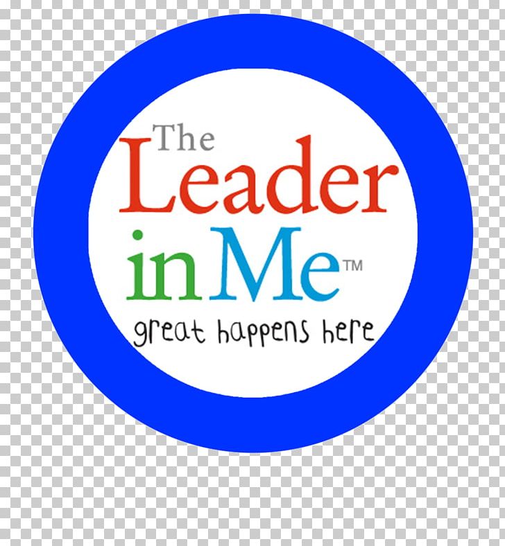 The Leader In Me The 7 Habits Of Highly Effective People Leadership School Student PNG, Clipart, 21st Century Skills, Area, Blue, Brand, Circle Free PNG Download