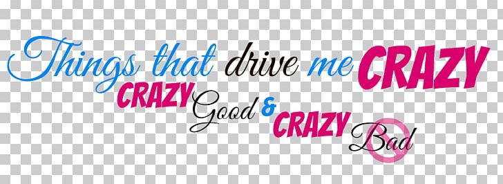 Logo Brand Bad Things Font PNG, Clipart, Area, Bad Things, Brand, Calligraphy, Crazy Driver Free PNG Download