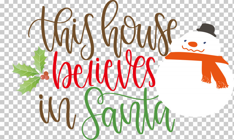 This House Believes In Santa Santa PNG, Clipart, All Diffrent, Christmas Archives, Christmas Cookie, Christmas Day, Christmas Tree Free PNG Download