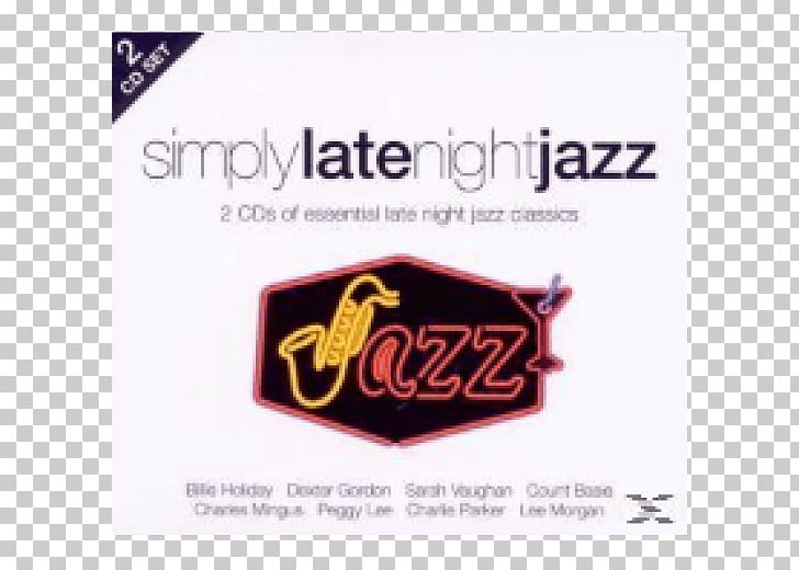 Logo Brand Compilation Album Simply Late Night Jazz PNG, Clipart, Brand, Certificate Of Deposit, Compilation Album, Jazz Night, Label Free PNG Download