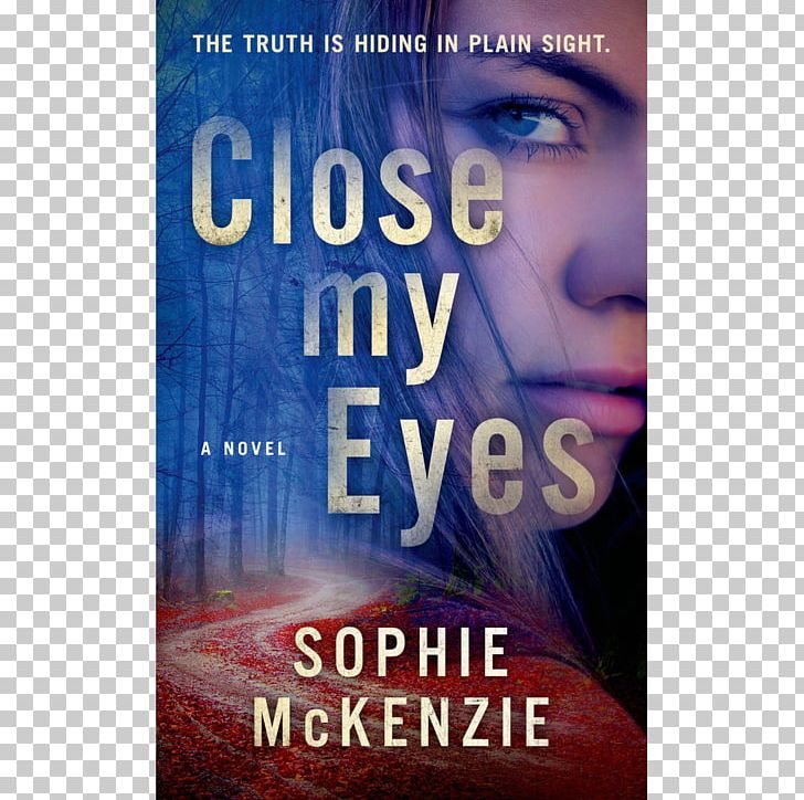 Novel Eye Daughter Sophie McKenzie Marisa Calin PNG, Clipart, Book, Close Eyes, Daughter, Eye, Film Free PNG Download