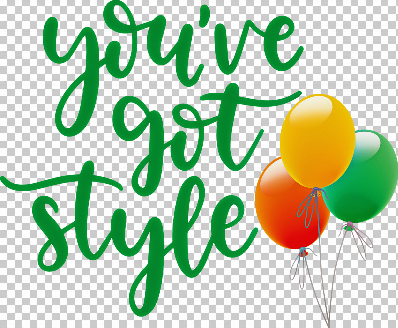 Got Style Fashion Style PNG, Clipart, Balloon, Fashion, Fruit, Green, Happiness Free PNG Download