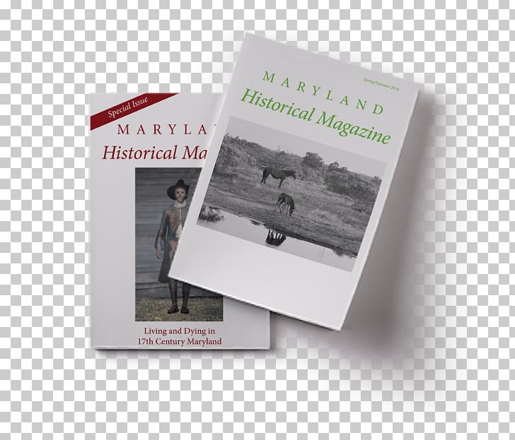 Maryland Historical Society History Of Maryland Leigh Robert A DDS PNG, Clipart, Academic Journal, Baltimore, Book, Brand, Brochure Free PNG Download