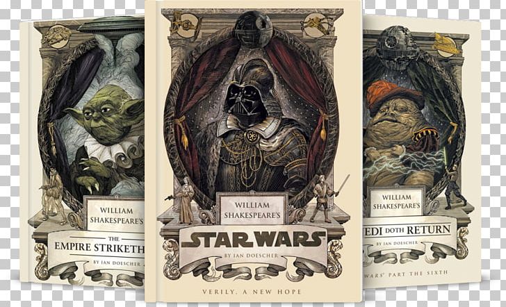 William Shakespeare's Star Wars William Shakespeare's The Empire Striketh Back Hamlet William Shakespeare's The Jedi Doth Return The Star Wars Trilogy PNG, Clipart,  Free PNG Download