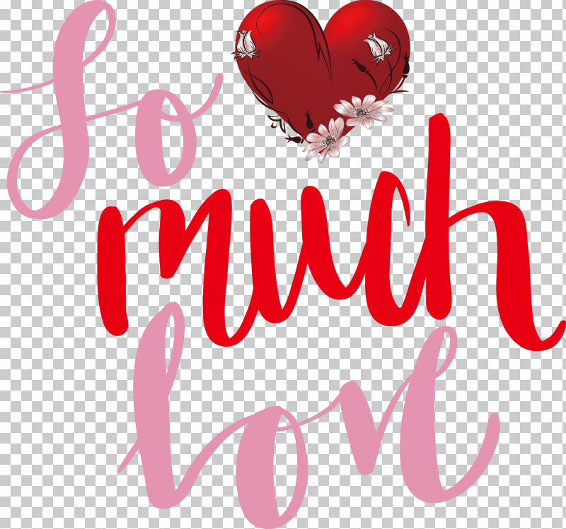 So Much Love Valentines Day Valentine PNG, Clipart, Logo, M, M095, Meter, Quotes Free PNG Download