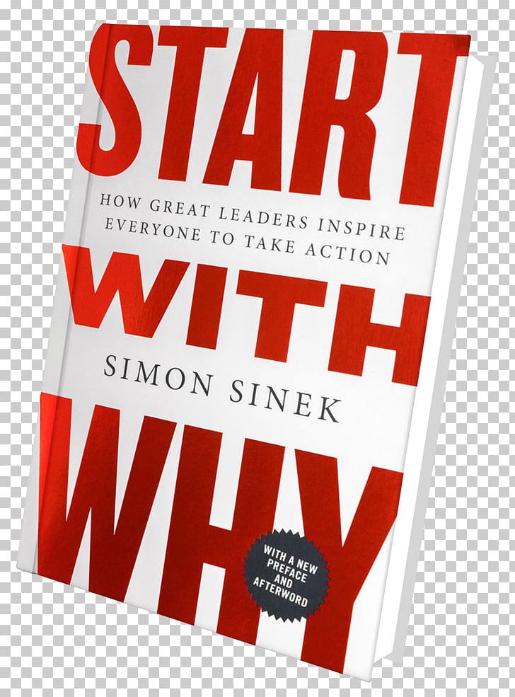 Start With Why Banner Poster Brand Product PNG, Clipart, Advertising, Banner, Brand, Poster, Simon Sinek Free PNG Download