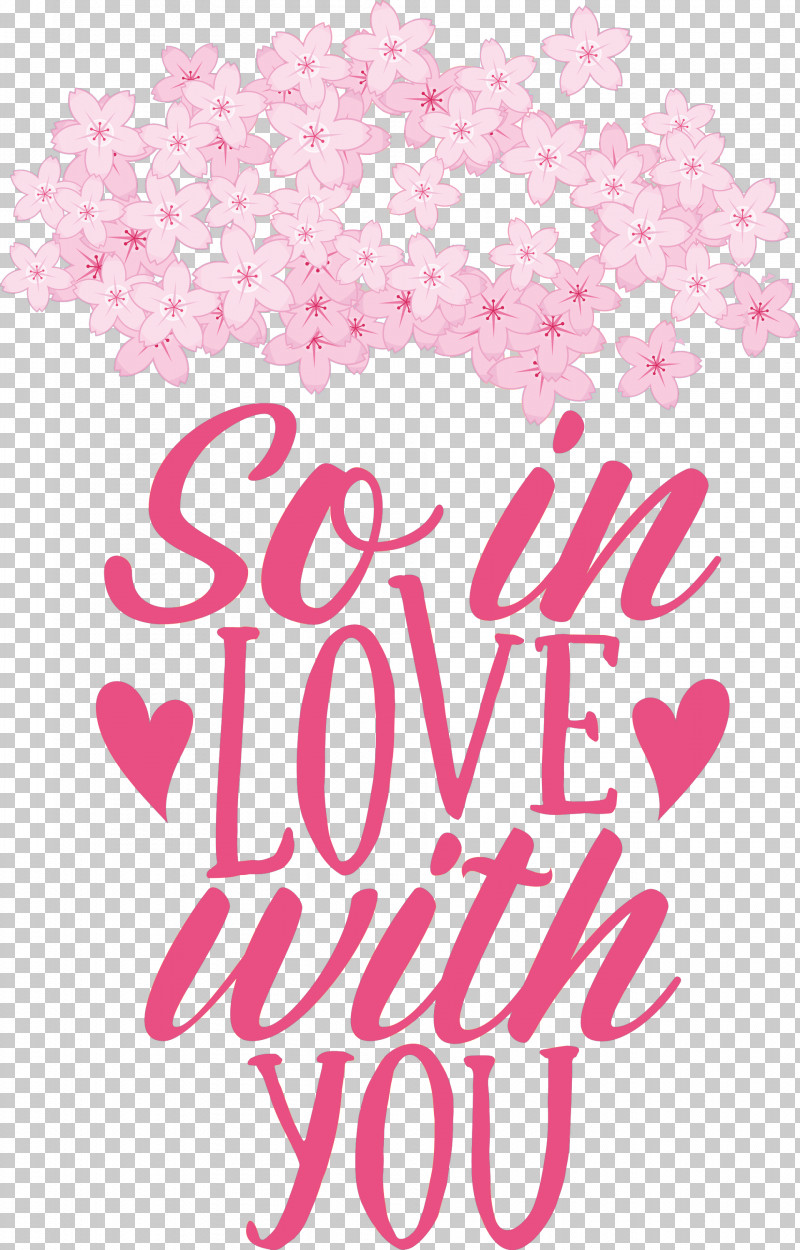 So In Love With You Valentines Day Valentine PNG, Clipart, Floral Design, Meter, Quote, Valentine, Valentines Day Free PNG Download