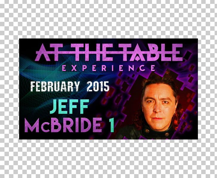 Jeff McBride Magician Mentalism 0 PNG, Clipart, 4 November, 19 August, 2016, 2018, Advertising Free PNG Download