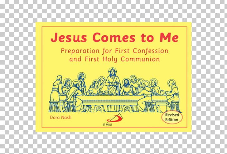 Jesus Comes To Me: Preparation For First Confession And First Holy Communion Confirmed In The Faith The Bread Of Life: Preparing For First Confession And First Communion Eucharist Amazon.com PNG, Clipart, Amazoncom, Area, Body Of Christ, Book, Brand Free PNG Download