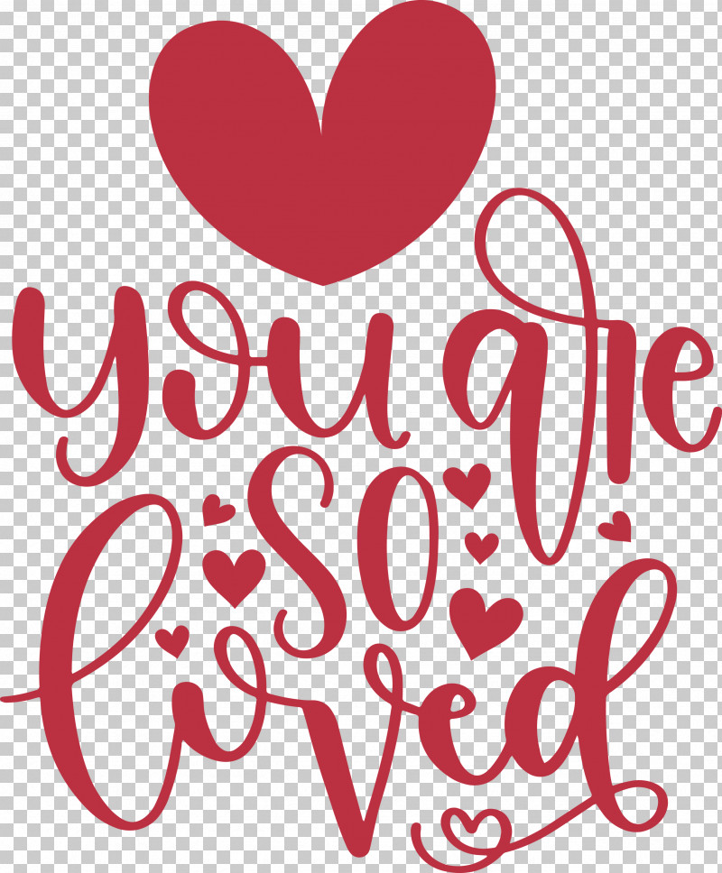 You Are Do Loved Valentines Day Valentines Day Quote PNG, Clipart, Beaky Buzzard, Cricut, Free Love, Logo, Text Free PNG Download