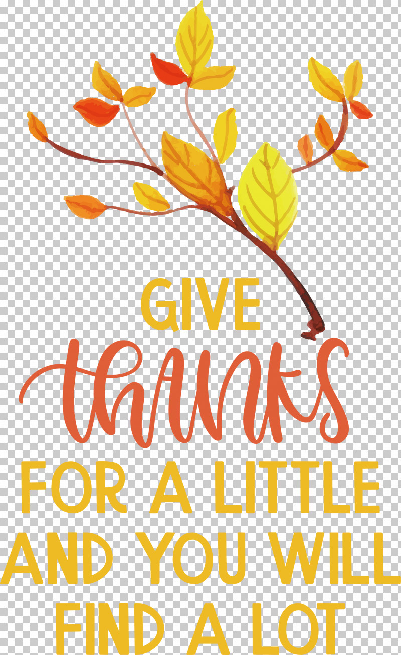 Give Thanks Thanksgiving PNG, Clipart, Biology, Cut Flowers, Floral Design, Flower, Give Thanks Free PNG Download