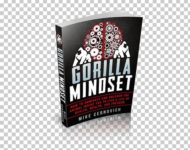 Gorilla Mindset: How To Control Your Thoughts And Emotions PNG, Clipart, Amazoncom, Barnes Noble, Bestseller, Book, Book Review Free PNG Download