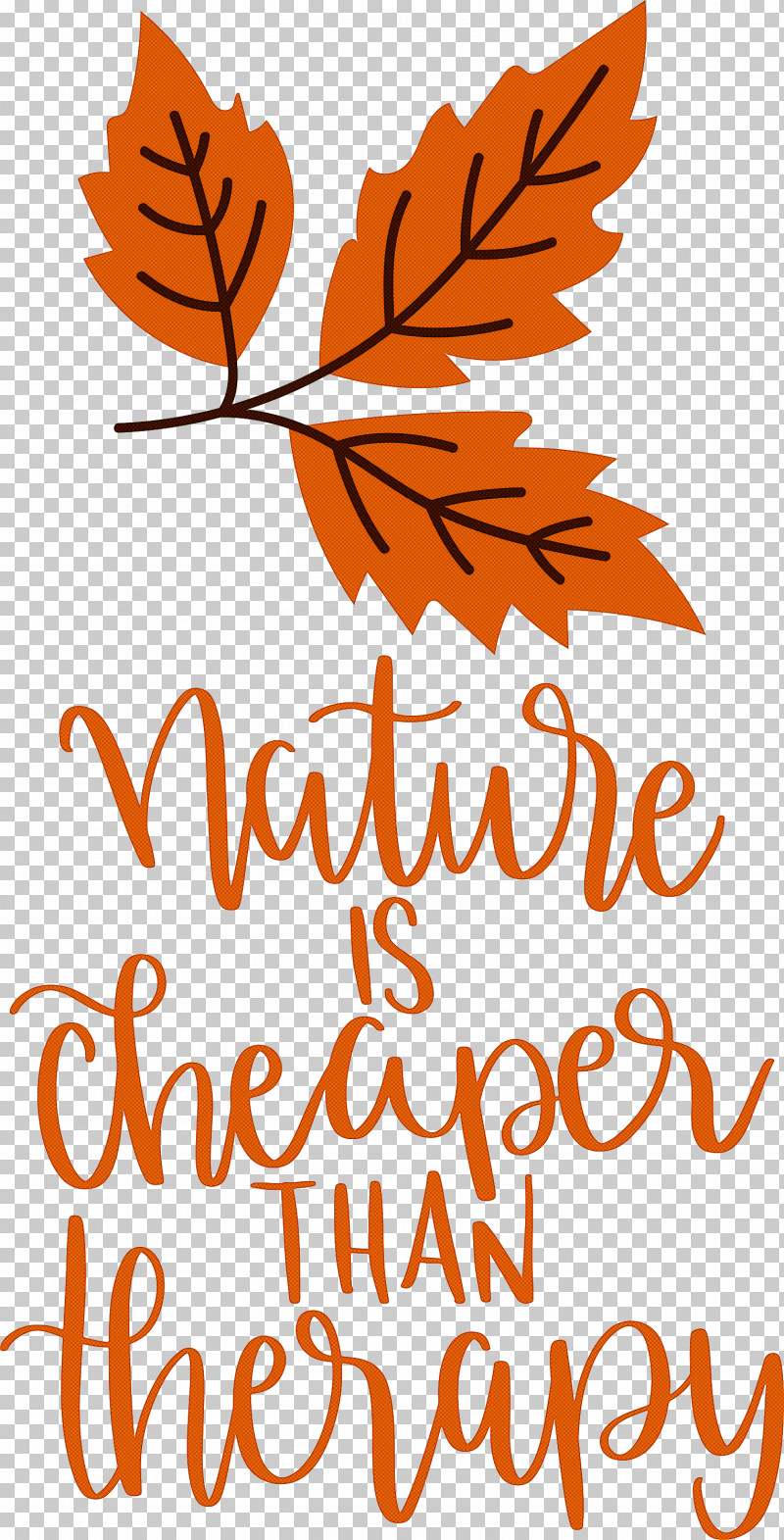 Nature Is Cheaper Than Therapy Nature PNG, Clipart, Calligraphy, Leaf, Logo, Nature Free PNG Download
