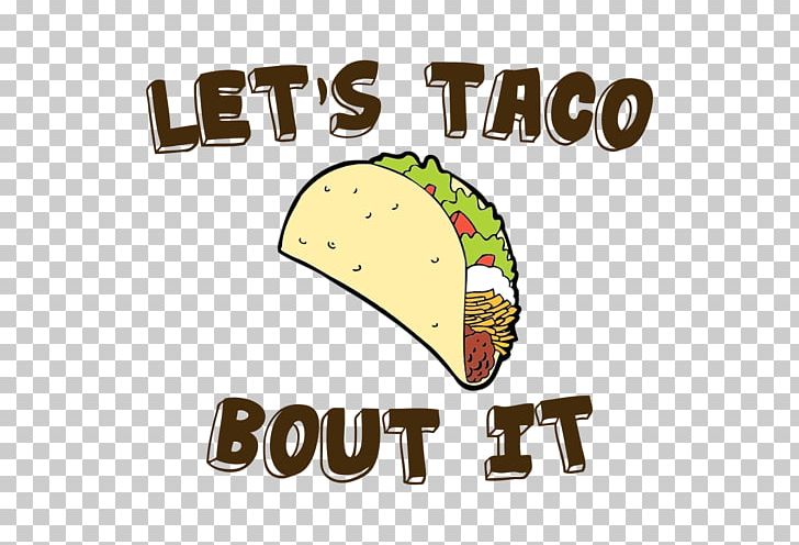 Lets Taco Bout It Mexican Cuisine Food Pun PNG, Clipart, Area, Bout, Brand, Coder, Eating Free PNG Download