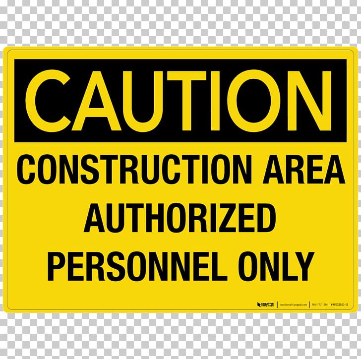 Warning Sign Occupational Safety And Health Administration United States Hazard PNG, Clipart, Area, Banner, Brand, Construction Personnel, Dangerous Goods Free PNG Download