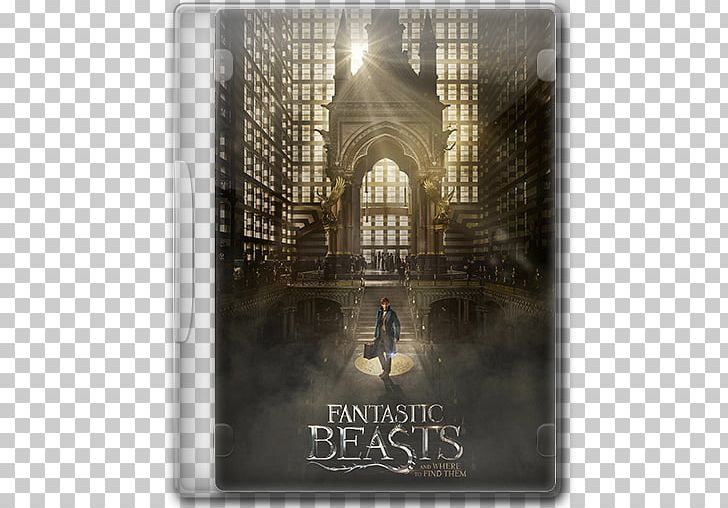 Fantastic Beasts And Where To Find Them Film Series Film Poster Adventure Film PNG, Clipart, 2016, Adventure Film, Arch, Cinema, David Yates Free PNG Download