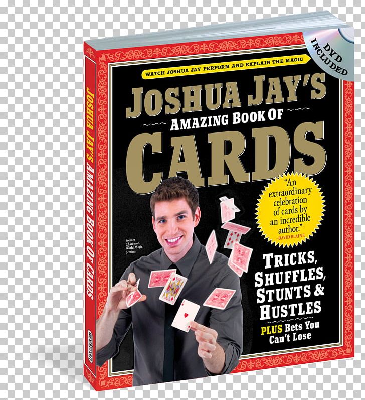 Joshua Jay's Amazing Book Of Cards Magic: The Complete Course Easy-to-do Card Tricks For Children Bets You Can't Lose PNG, Clipart,  Free PNG Download