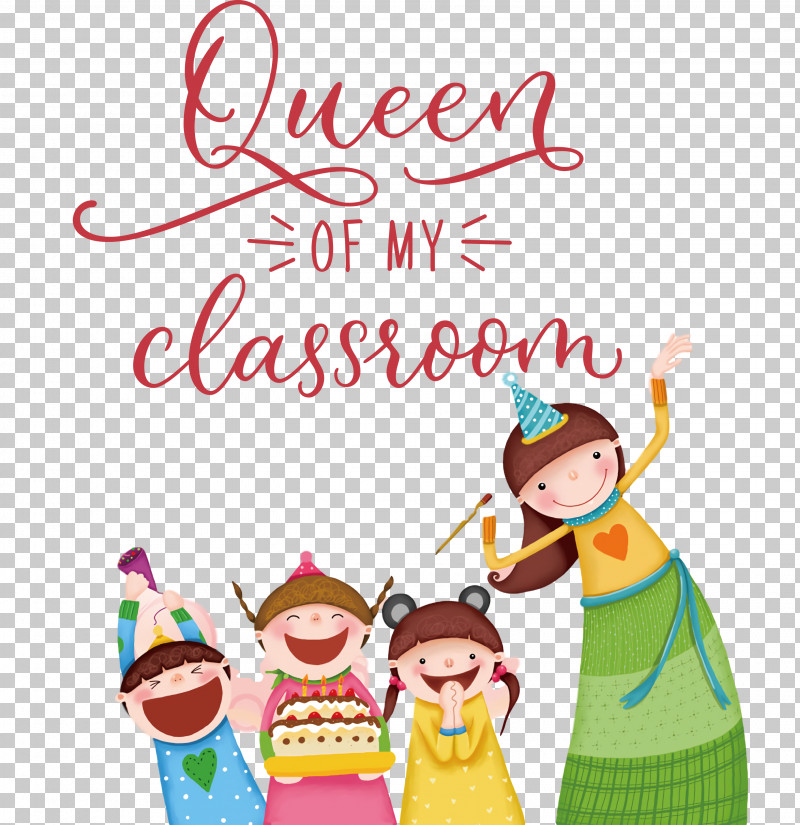 QUEEN OF MY CLASSROOM Classroom School PNG, Clipart, Balloon, Birthday, Birthday Invitation, Cartoon, Classroom Free PNG Download