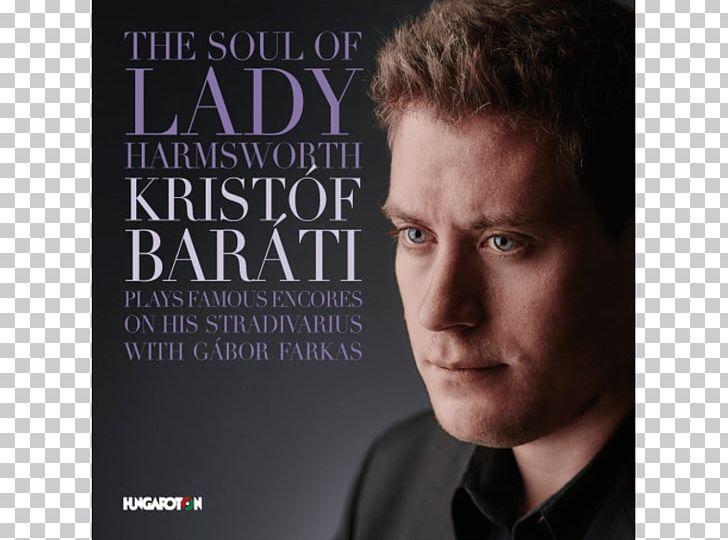 Kristóf Baráti The Soul Of Lady Harmsworth Hungaroton Violin Piano PNG, Clipart, Antonio Vivaldi, Brand, Classical, Classical Music, Concerto Free PNG Download