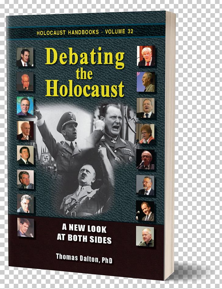 Debating The Holocaust: A New Look At Both Sides Book Jewish People Bible Believers PNG, Clipart, Book, Compendium, Debate, Film, Germany Free PNG Download