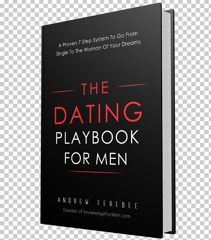 The Dating Playbook For Men: A Proven 7 Step System To Go From Single To The Woman Of Your Dreams Amazon.com PNG, Clipart, Amazon.com, Amazoncom, Amazon Kindle, Audible, Audiobook Free PNG Download