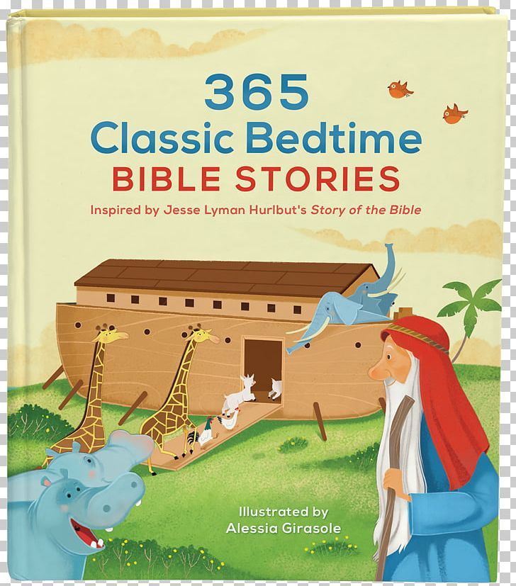 365 Classic Bedtime Bible Stories: Inspired By Jesse Lyman Hurlbut's Story Of The Bible 365 Read-Aloud Bedtime Bible Stories The Bedtime Bible Story Book PNG, Clipart,  Free PNG Download