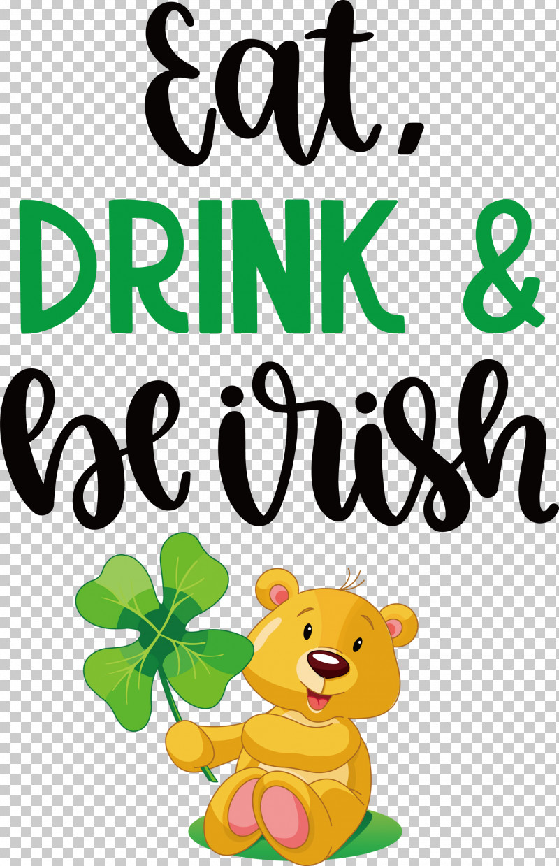 St Patricks Day Saint Patrick Eat Drink And Be Irish PNG, Clipart, Animal Figurine, Bears, Behavior, Cartoon, Flower Free PNG Download