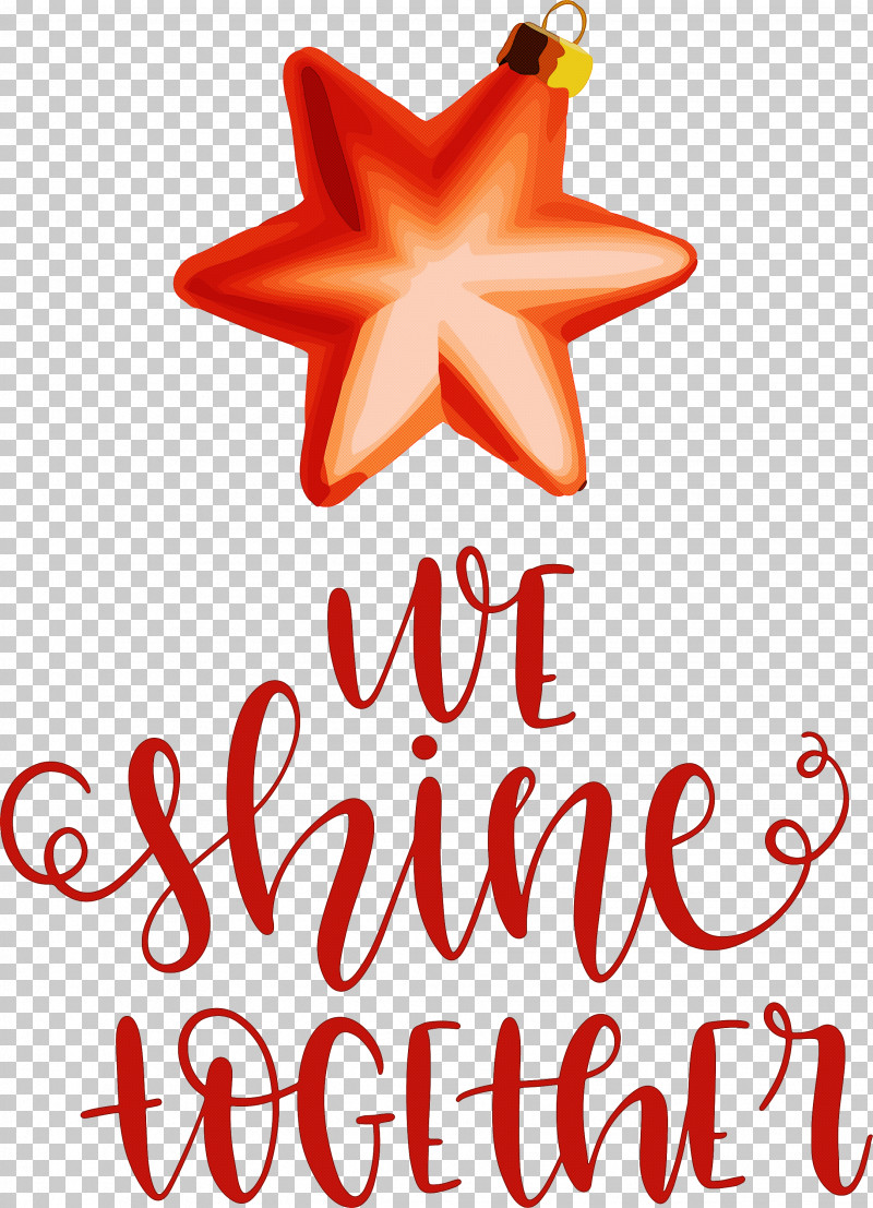 We Shine Together PNG, Clipart, Bauble, Christmas Day, Christmas Ornament M, Geometry, Holiday Free PNG Download